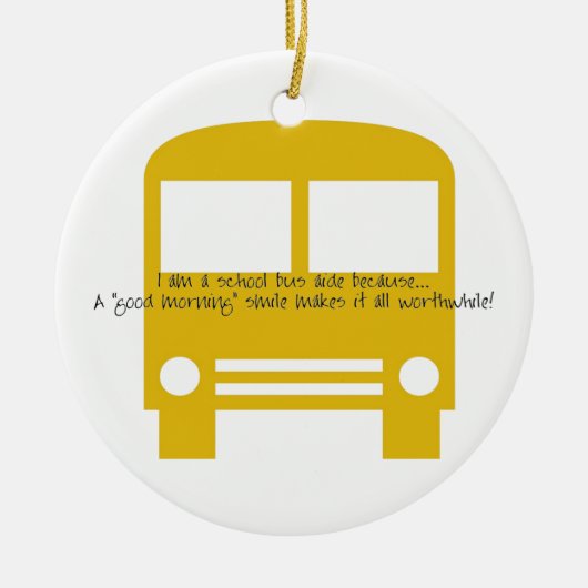 Bus Aide a Good Morning Smile Yellow Bus Keramisch Ornament (Voorkant)