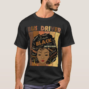Bus Driver African American Women Black History Mo T-shirt