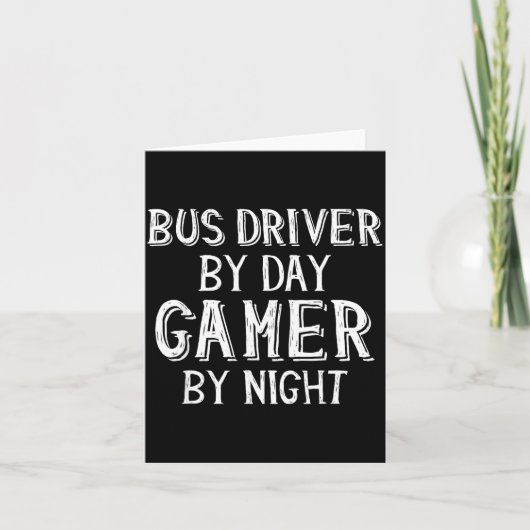 Bus Driver By Day Gamer By Night Funny Gift For Bu Kaart (Voorkant)