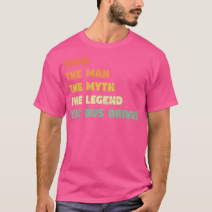 Bus Driver Funny Gift voor hem buschauffeur T-shirt
