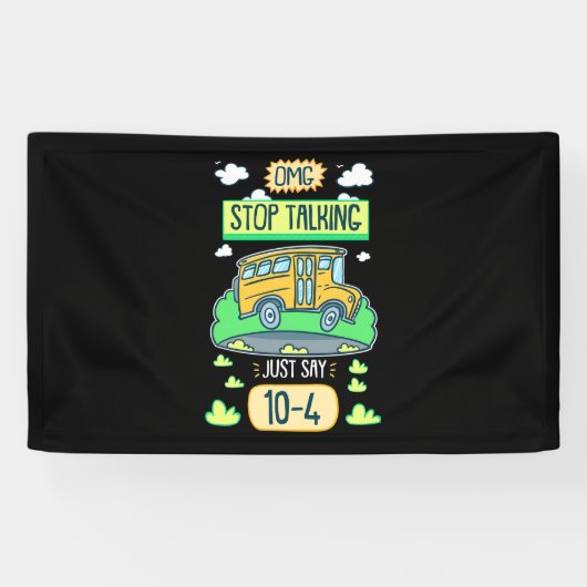 Bus Driver Omg Stop Talking Spandoek (Horizontaal)