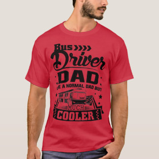 Bus Driver Pap 2 T-shirt