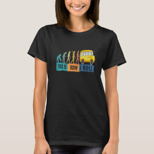 Bus Evolution Dit is hoe ik de chauffeur van de sc T-shirt