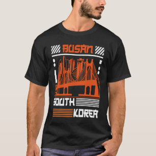 Busan South Korea Korea City K Pop Fans K Drama T-shirt
