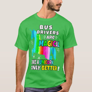 Busbestuurders zijn alleen maar beter als een unic t-shirt