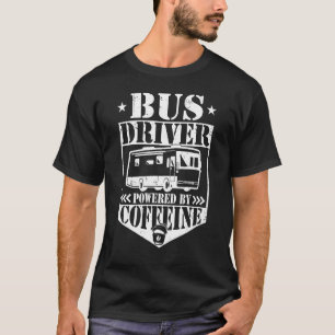 Buschauffeur aangedreven door een caffeine-scholie t-shirt