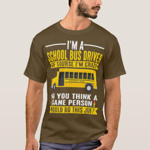 Buschauffeur Ik ben gek op de chauffeur van het sc T-shirt