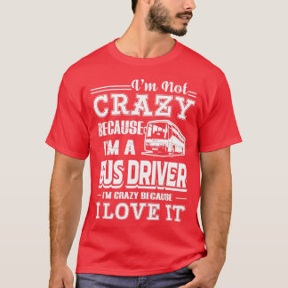 Buschauffeur is een buschauffeur t-shirt