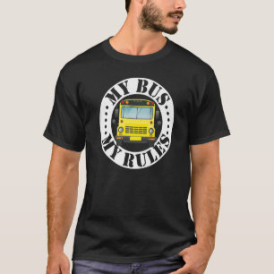 Buschauffeur Mijn Bus Mijn Regels T-shirt