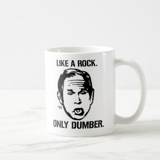 Bush : Comme une roche, seulement une tasse plus