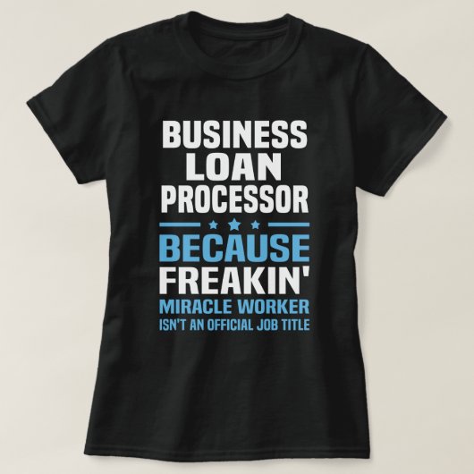 Business Loan Processor T-shirt (Design voorkant)