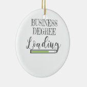 Business School Student Gift Business Degree Loadi Keramisch Ornament (Rechts)