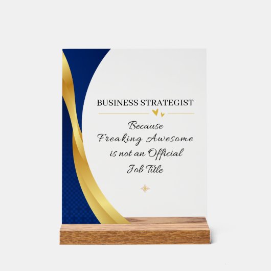 Business Strategist Office Quote Acrylic Sign (Recto)
