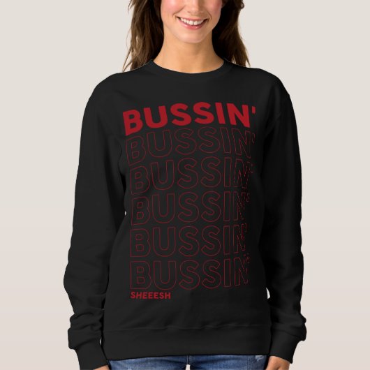 Bussin Sheeesh  Bussin apparel Trui (Voorkant)