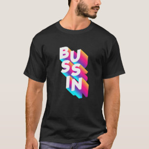 Bussin - Virale Meme Slang Herkenbaar T-shirt