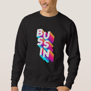 Bussin - Virale Meme Slang Herkenbaar Trui