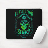 But Did We Sink Funny Rate Skull Nautical Tee Muismat (Met muis)