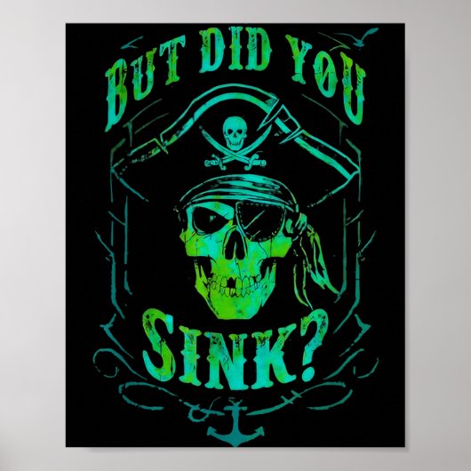 But Did We Sink Funny Rate Skull Nautical Tee  Poster (Voorkant)