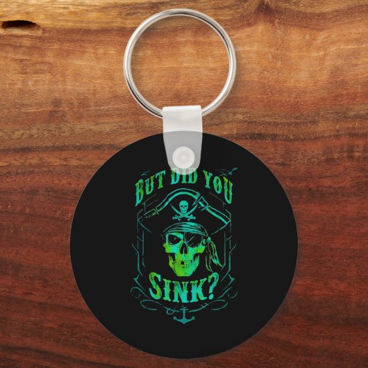 But Did We Sink Funny Rate Skull Nautical Tee Sleutelhanger (Voorkant)