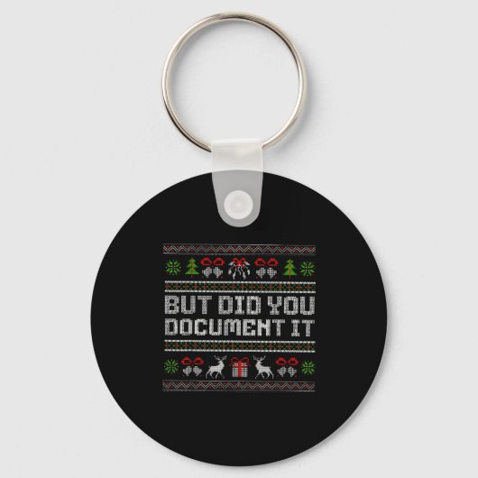 But Did You Doent It Funny Office Christmas Ugly  Sleutelhanger (Voorkant)