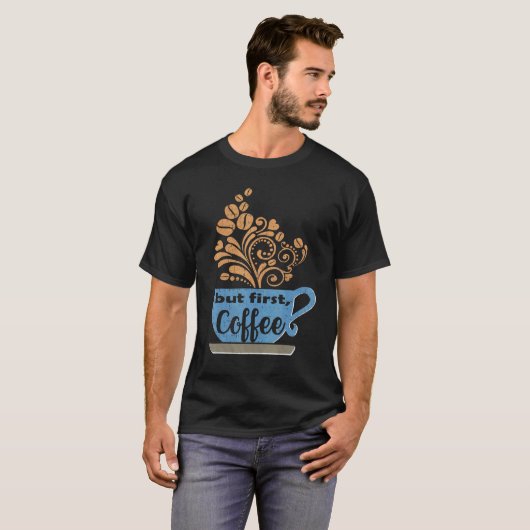 But First Coffee Blue Java Mug T-shirt (Voorkant volledig)