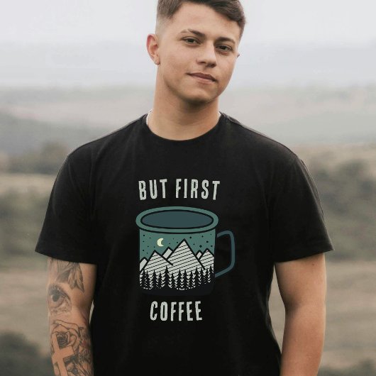 But First Coffee Camping Hiking Men's T-Shirt