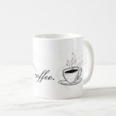 But First Coffee Ceramic Mug (Devant droit)