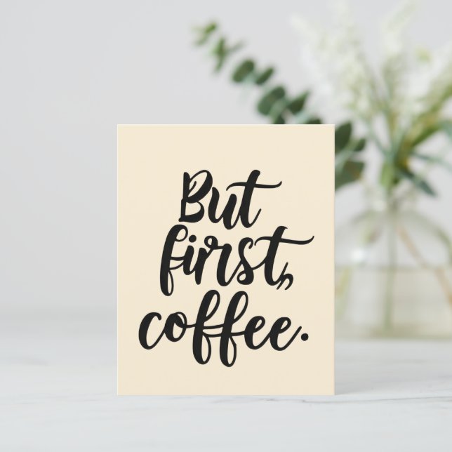But First Coffee | Chic Modern Script Typography D (Staand voorkant)