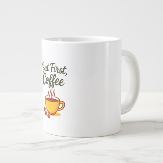 But First, Coffee – Funny Morning Coffee Mug (Devant droit)