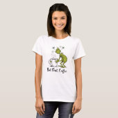 But First Coffee Grumpy Green Cartoon Coffee Lover T-shirt (Voorkant volledig)