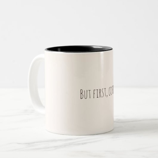But First, Coffee – Minimalist Coffee Quote Mug (Devant gauche)