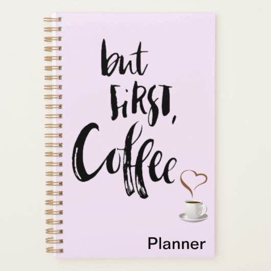 But first coffee planner  (Devant)