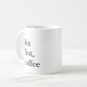 But first coffee quote funny mug in white (Devant gauche)