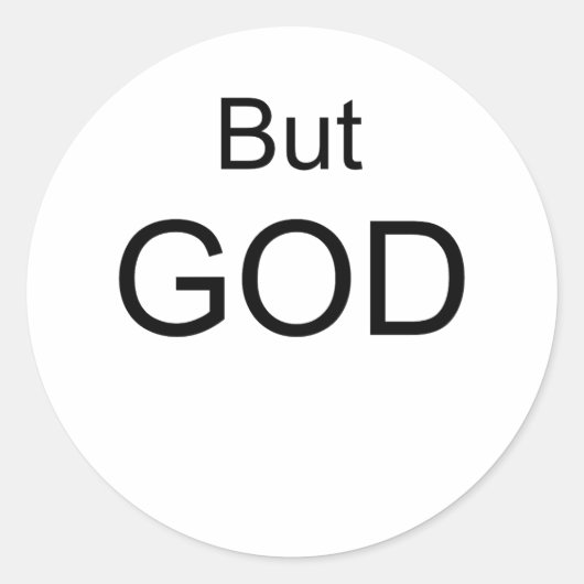 BUT GOD RONDE STICKER (Voorkant)
