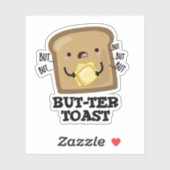 But-ter Toast Grappige Brood Pun Donker BG Sticker (Vel)