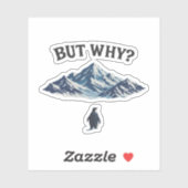 But Why? Penguin Sticker – Funny Confused Penguin  (Vel)