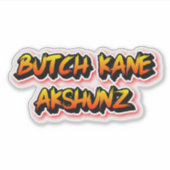 Butch Kane Akshunz Sticker (Voorkant)