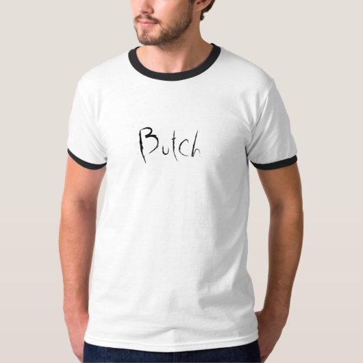 Butch T-shirt (Voorkant)