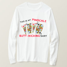 Butt Kicking Pinochle die T-Shirt speelt