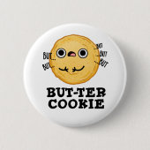 Butter Cookie Funny Food Pun Ronde Button 5,7 Cm (Voorkant)