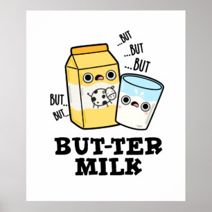 Butter Milk Funny Food Dairy Pun Poster