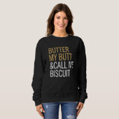 Butter Quote noem me Biscuit Trui (Voorkant volledig)