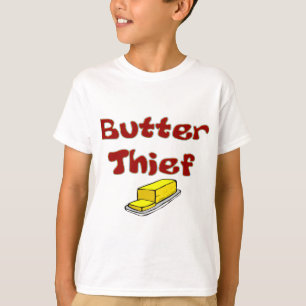 Butter Thief T-shirt