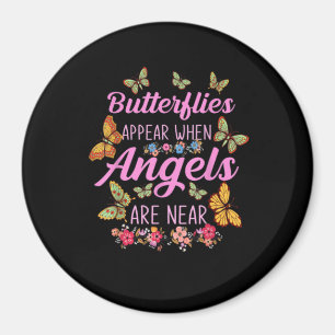 Butterflies Appear When Angels Are Near Butterfly Magneet