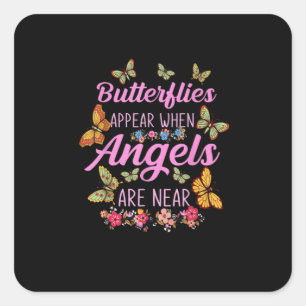 Butterflies Appear When Angels Are Near Butterfly Vierkante Sticker