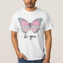 Butterfly Be You T-shirt