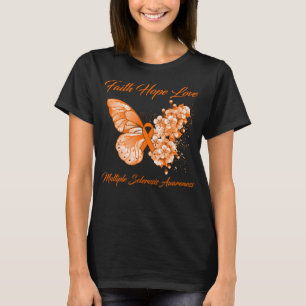 Butterfly Faith Hope Love Multiple Sclerosis T-shirt