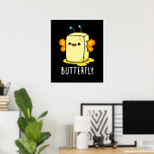 Butterfly Funny Butter With Wings Pun Dark BG Poster (Thuiskantoor)