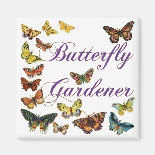 Butterfly Gardener Gezegde Magneet (Voorkant)