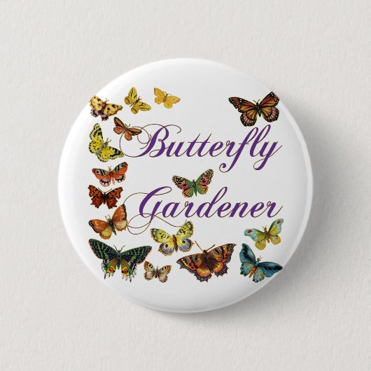 Butterfly Gardener Gezegde Ronde Button 5,7 Cm (Voorkant)